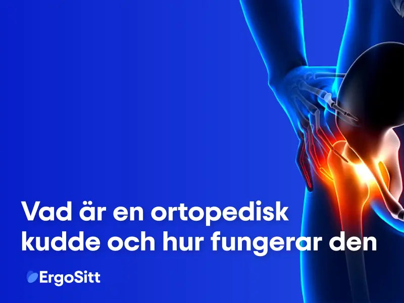 Vad är en ortopedisk kudde och hur fungerar den? ErgoSitt förklarar hur en ortopedisk kudde ger stöd, minskar smärta och förbättrar kroppshållning