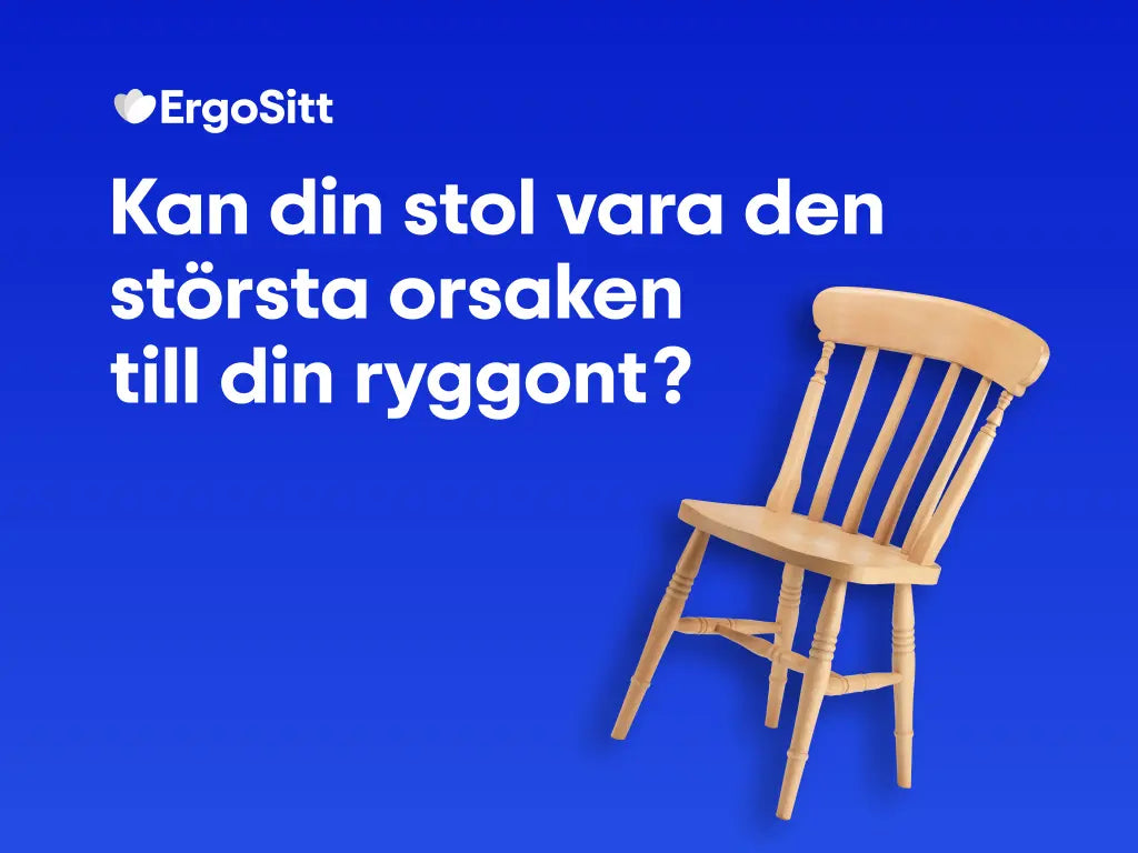 Kan din stol vara den största orsaken till din ryggont?